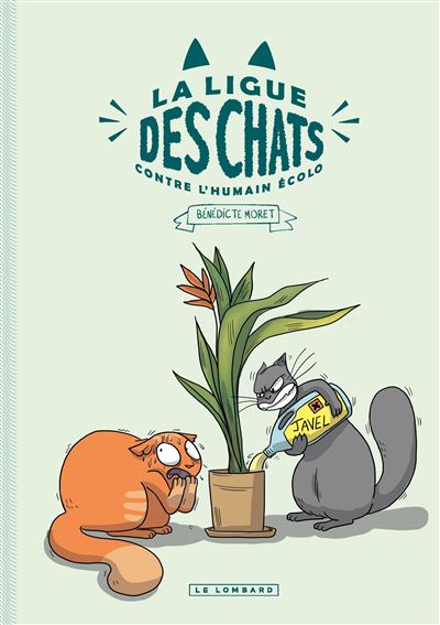 La ligue des chats contre l’humain écolo (La Ligue des chats, #1)