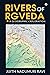 Rivers of Rgveda: A Geographic Exploration
