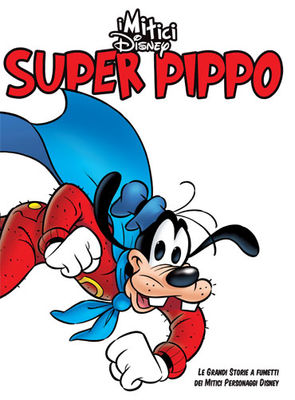 I Mitici Disney n. 20: Super Pippo