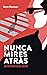 Nunca mires atrás (Misterios de M. Cacho nº 1)