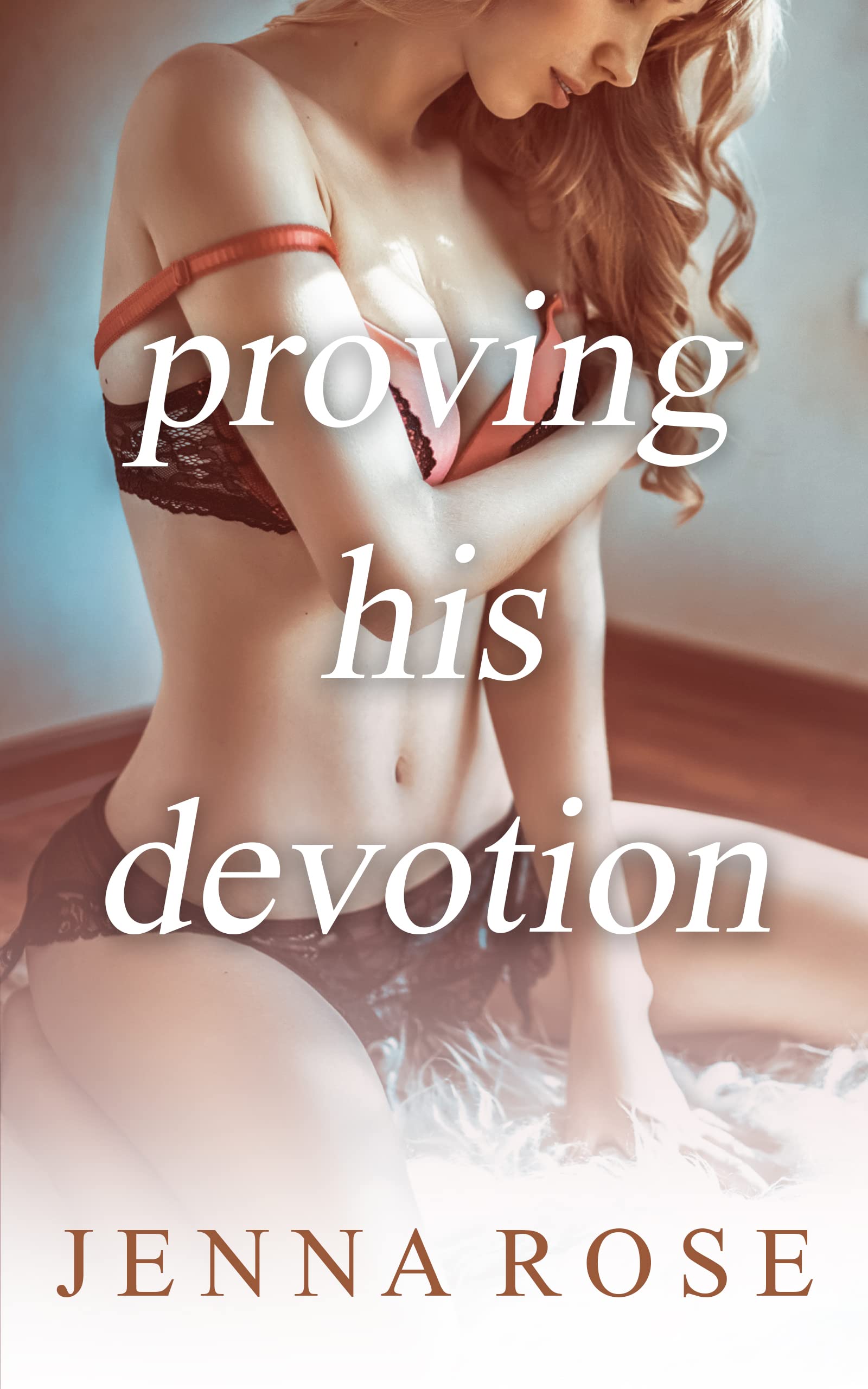 Proving His Devotion (Kindle Edition)