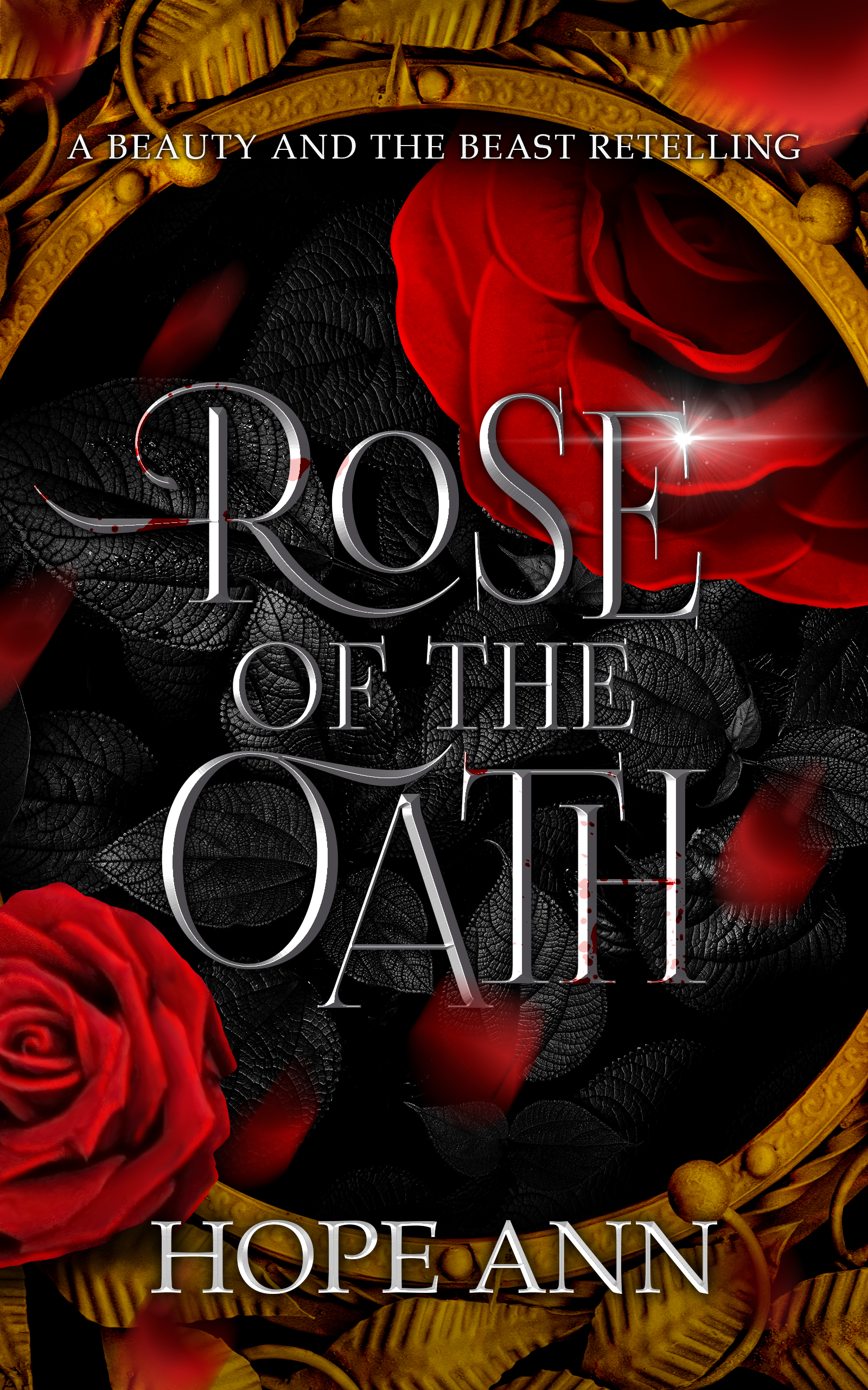 Rose of the Oath: A Beauty and the Beast Novella (Legends of Light # 1)