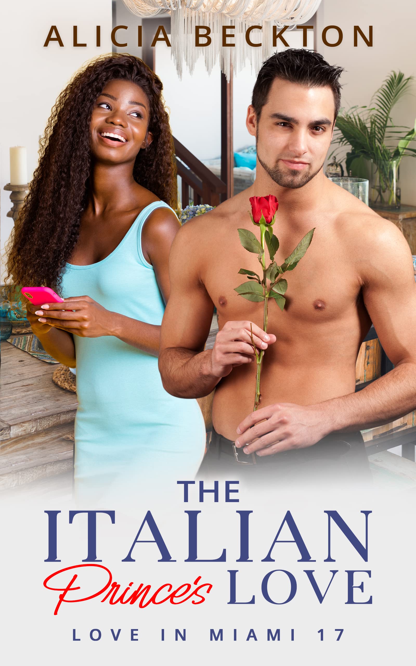 The Italian Prince's Love (Love In Miami #17)