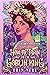 How to Train Your Goblin King A Gaslamp Fantasy Romance (Lady Primlore Presents Book 1) by Erin Vere