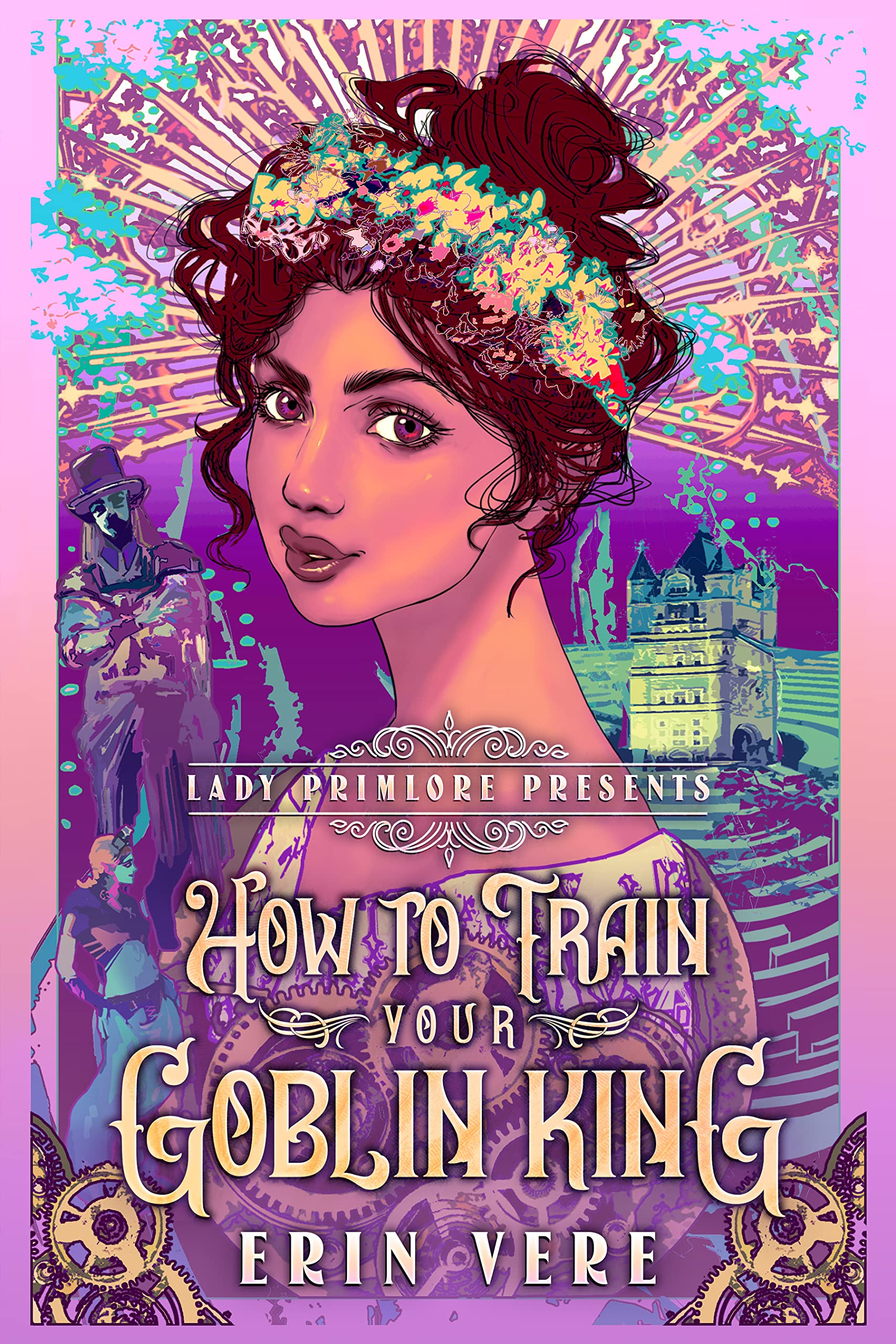 How to Train Your Goblin King (Lady Primlore Presents #1)