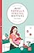 Why Formula Feeding Matters (Pinter & Martin Why it Matters: 23)