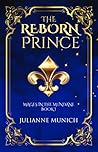 The Reborn Prince by Julianne  Munich