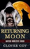 Returning Moon (Mated Wolves #4)
