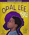 Opal Lee and What...