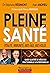Pleine santé ! Vitalité, immunité, anti-âge, anti-kilos