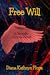 Free Will: A Divinely Curious Novel