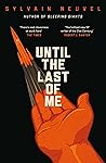 Until the Last of Me