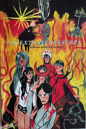 Las Extraterrestres (Unknown Binding)