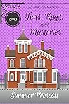 Teas, Keys, and Mysteries (Tea Time Cozy Mysteries, #3) Teas, Keys, and Mysteries (Tea Time Cozy Mysteries, #3)