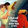 Out of Time, Into You by Jay Bell