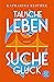 Tausche Leben - Suche Glück (German Edition)