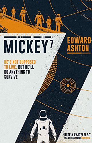 Mickey7 (Mickey7, #1)