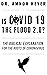 Is Covid 19 The Flood 2.0? -The Biblical Explanation for the ... by Amnon Hever