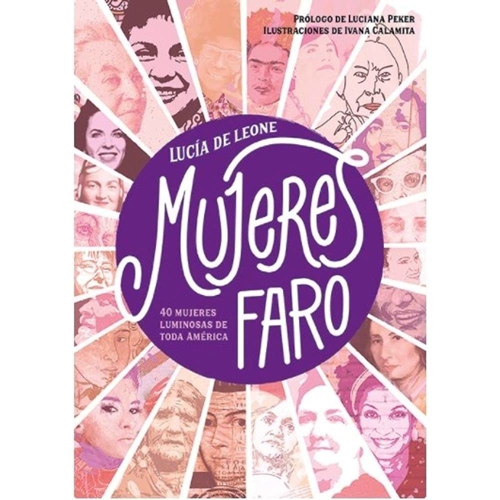Mujeres Faro - 40 mujeres luminosas de toda América (Paperback)
