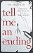Tell Me an Ending