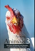 Among Animals 3: The Lives of Animals and Humans in Contemporary Short Fiction