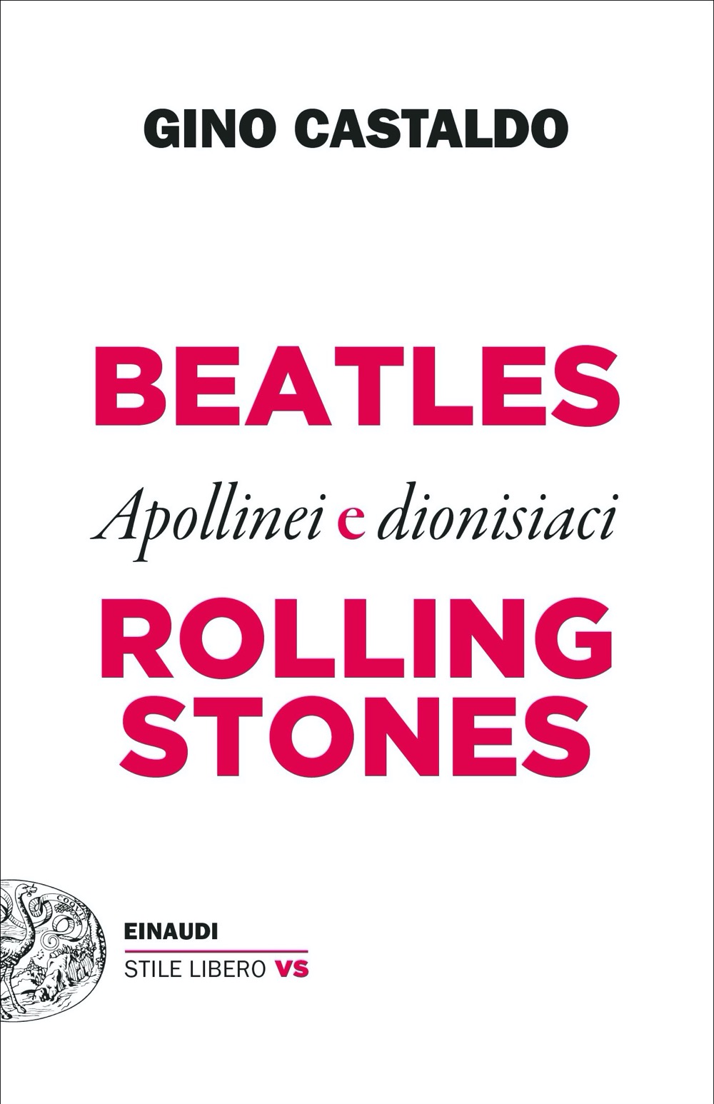Beatles e Rolling Stones: Apollinei e dionisiaci (Paperback)