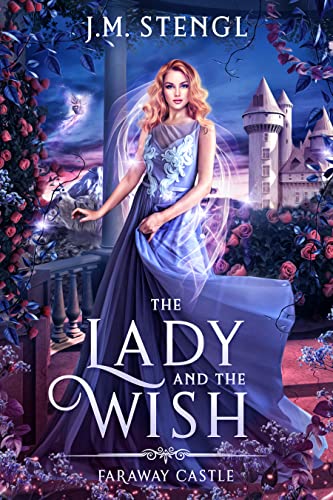 The Lady and the Wish (Faraway Castle, #4)