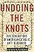 Undoing the Knots by Maureen O'Connell