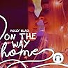 On The Way Home by Holly Glass