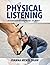 Physical Listening: A dance...