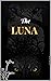 The Luna (Wolf Desires Book 1)