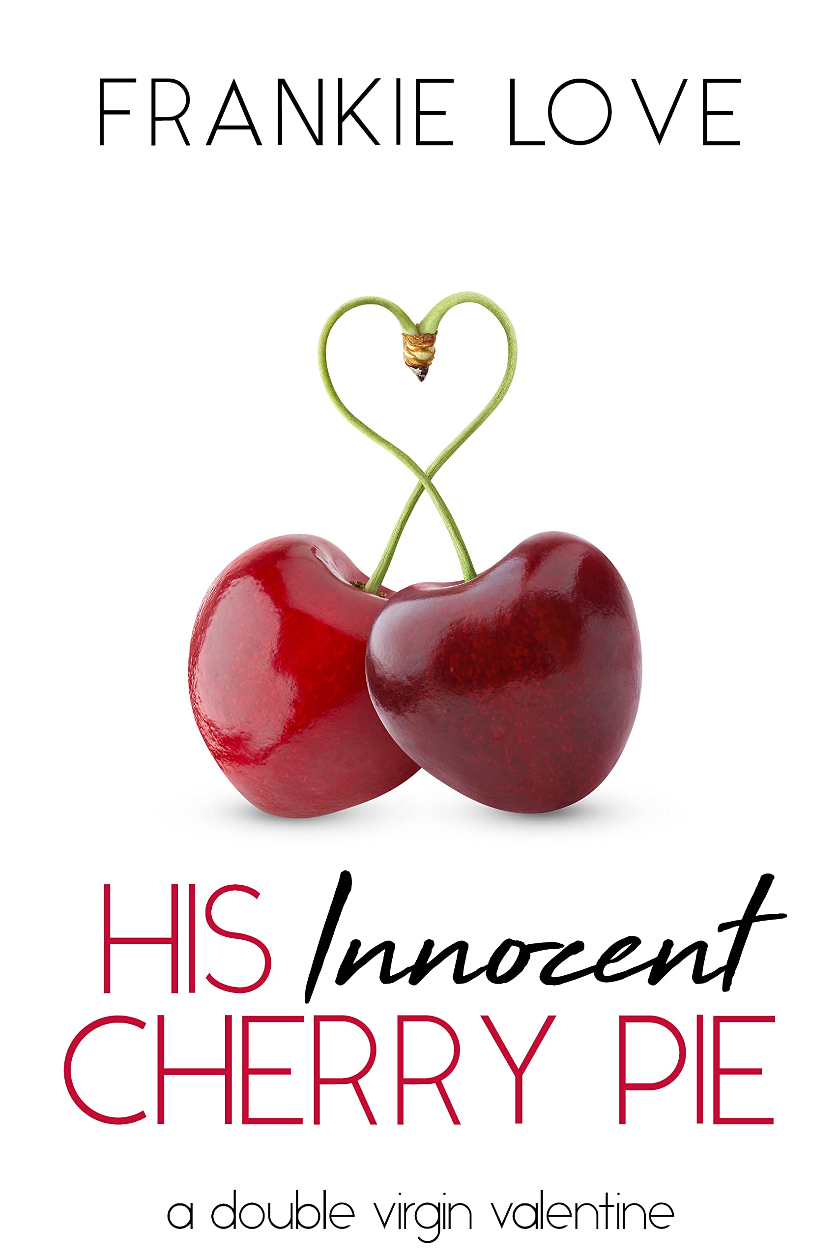 His Innocent Cherry Pie (Kindle Edition)