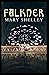 Falkner: Mary Shelley (Classics, Literature) [Annotated]