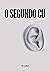 O Segundo Cu (Portuguese Edition)