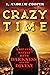 Crazy Time: A Bizarre Battle with Darkness and the Divine