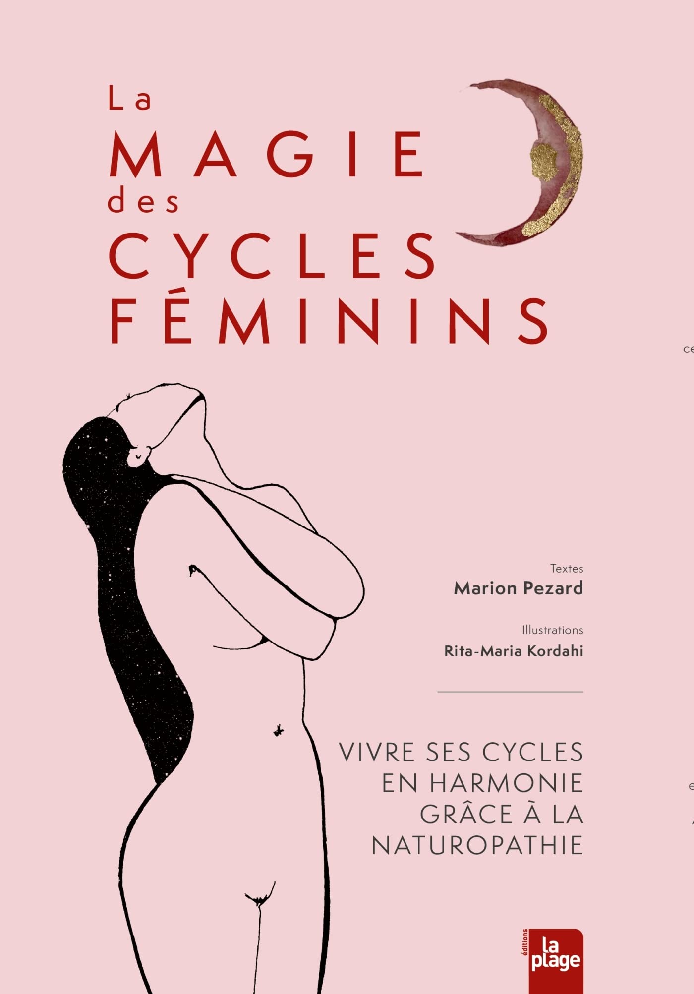 Reconnexion aux cycles féminins: Vivre ses cycles en harmonie grâce à la naturopathie (Paperback)