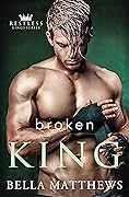 Broken King (Restless Kings, #2)