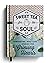 Sweet Tea for the Soul: Com...