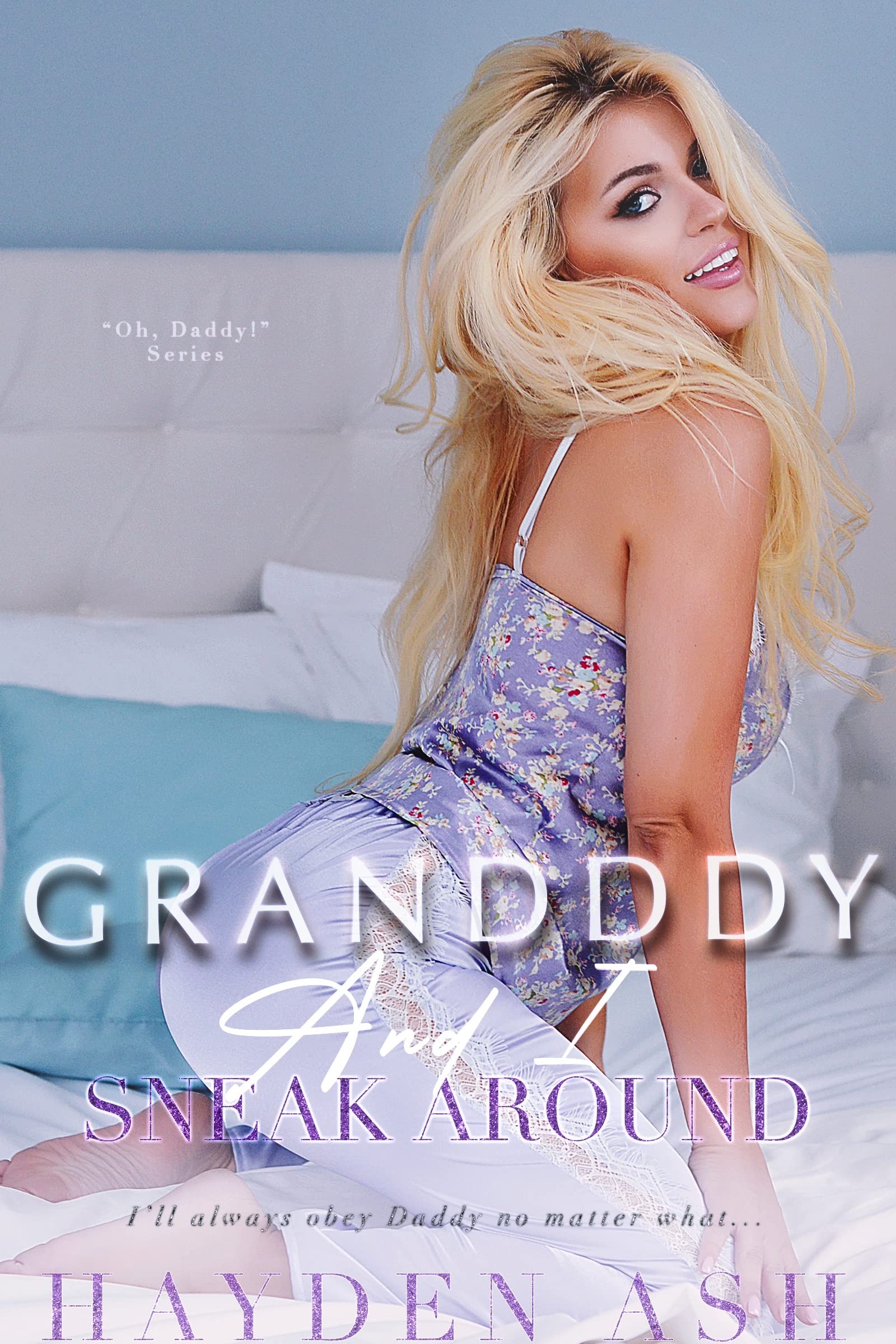 Grandaddy and I Sneak Around (Oh, Daddy!)