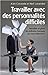 Travailler avec des personn...