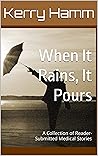 When It Rains, It...