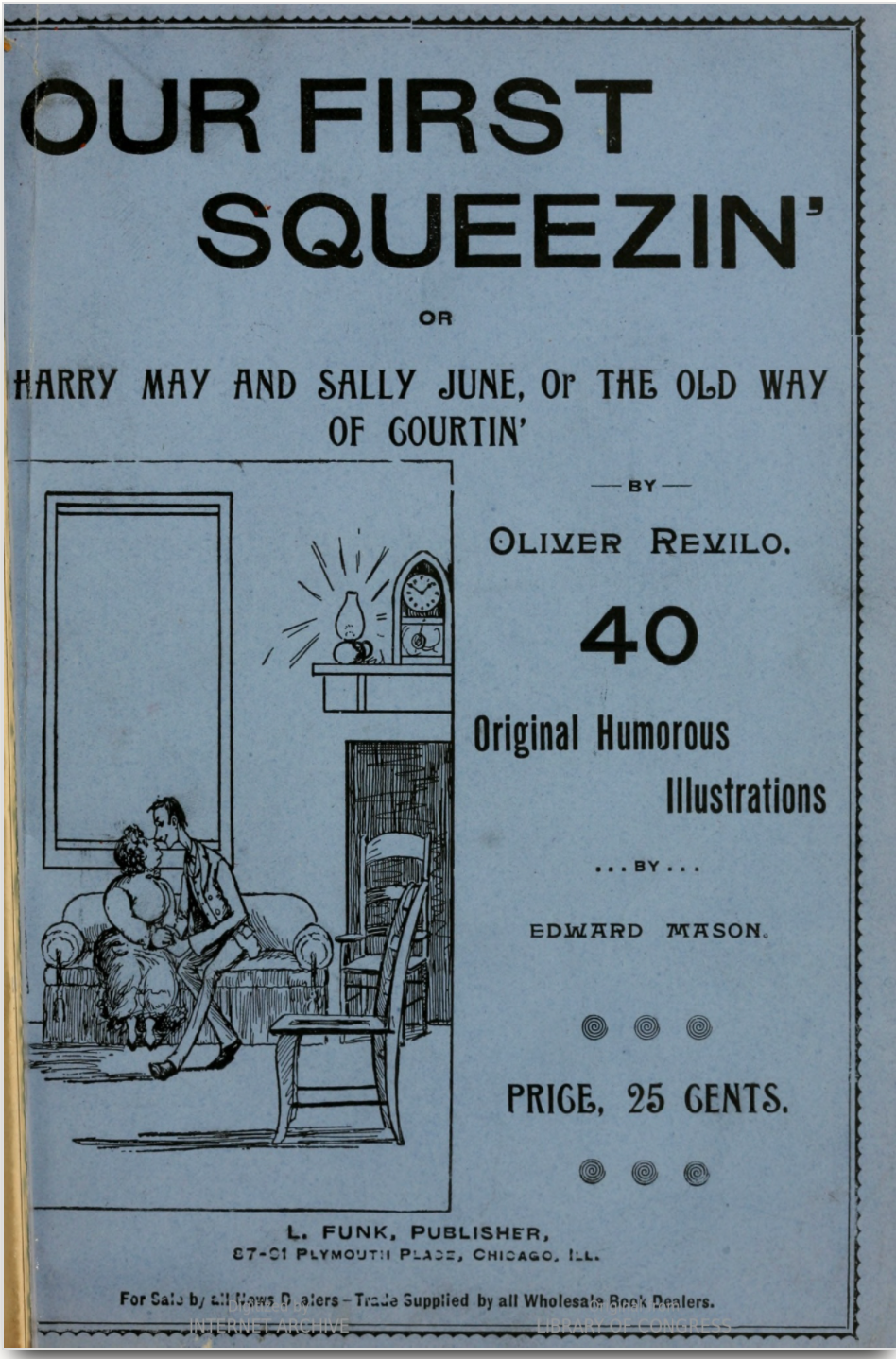 Our First Squeezin'; or, Harry May and Sally June; or, The Old Way of Courtin' (Paperback)