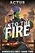 Into the Fire (Morcster Che...