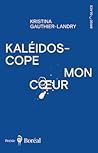 Kaléidoscope mon ...