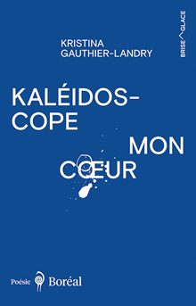 Kaléidoscope mon cœur (Paperback)