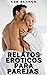 Relatos Eróticos para Parejas by Lea Blanco