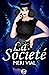 La Societé by Meri Vial