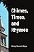 Chimes, Times, and Rhymes