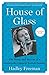 House of Glass: The Story a...