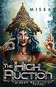 The High Auction (Wisdom Revolution, #1)